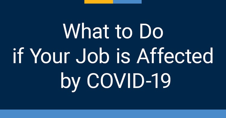 What to Do if Your Job is Affected by COVID-19